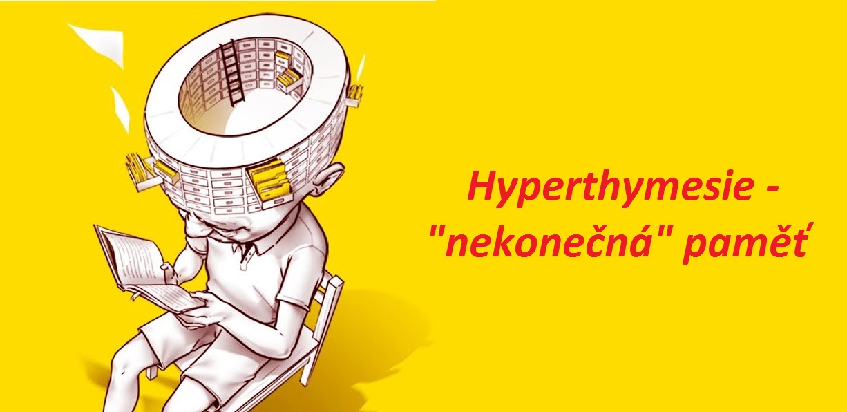 Hyperthymesie hyperthymezie příznaky projevy symptomy příčina léčba