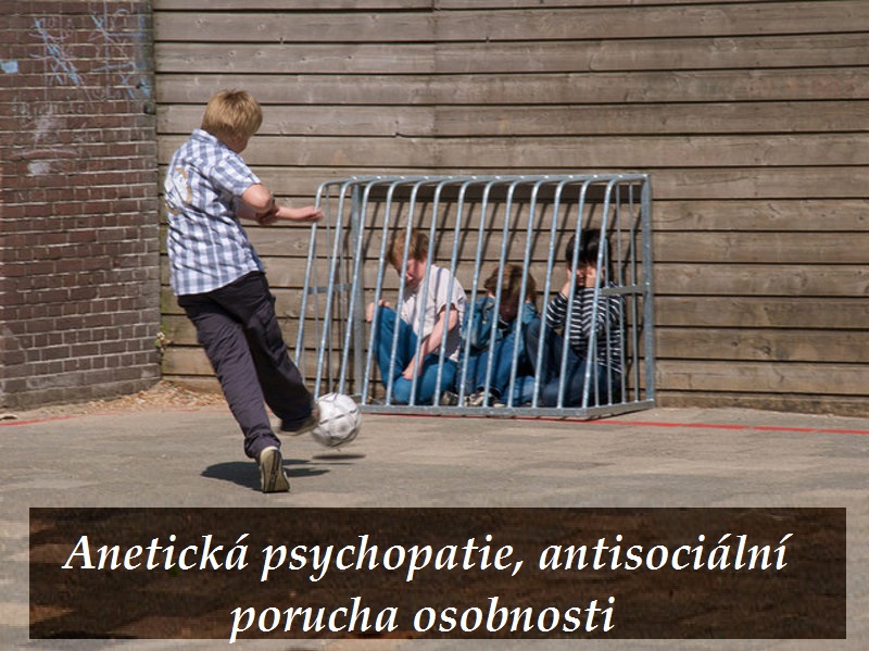 aneticka-psychopatie-antisocialni-porucha-osobnosti-aspd-priznaky-projevy-symptomy